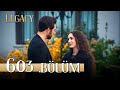 Emanet 603 Bölüm Legacy Episode 603