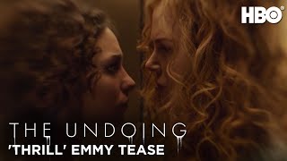 The Undoing: ‘Thrill’ Emmy Tease | HBO