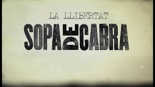 Music video thumbnail preview for Sopa de Cabra - La Llibertat (Lyric Video) by Sopa de Cabra