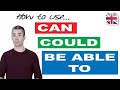 How to Use Can, Could and Be Able To - English Modal Verbs for Ability