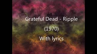 Grateful Dead  - Ripple (Lyrics)
