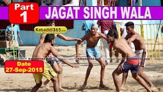 (1) Jagat Singh Wala (Mukatsar) Kabaddi Touranament 27 Sep 2015