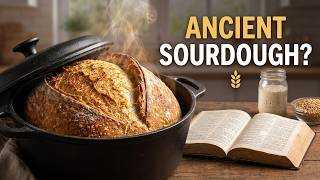 How to Make Sourdough Bread on a Bible Diet