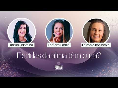 Encontre o alívio que sua alma precisa. Andreza Bernini no Podcast Jornada do Alto