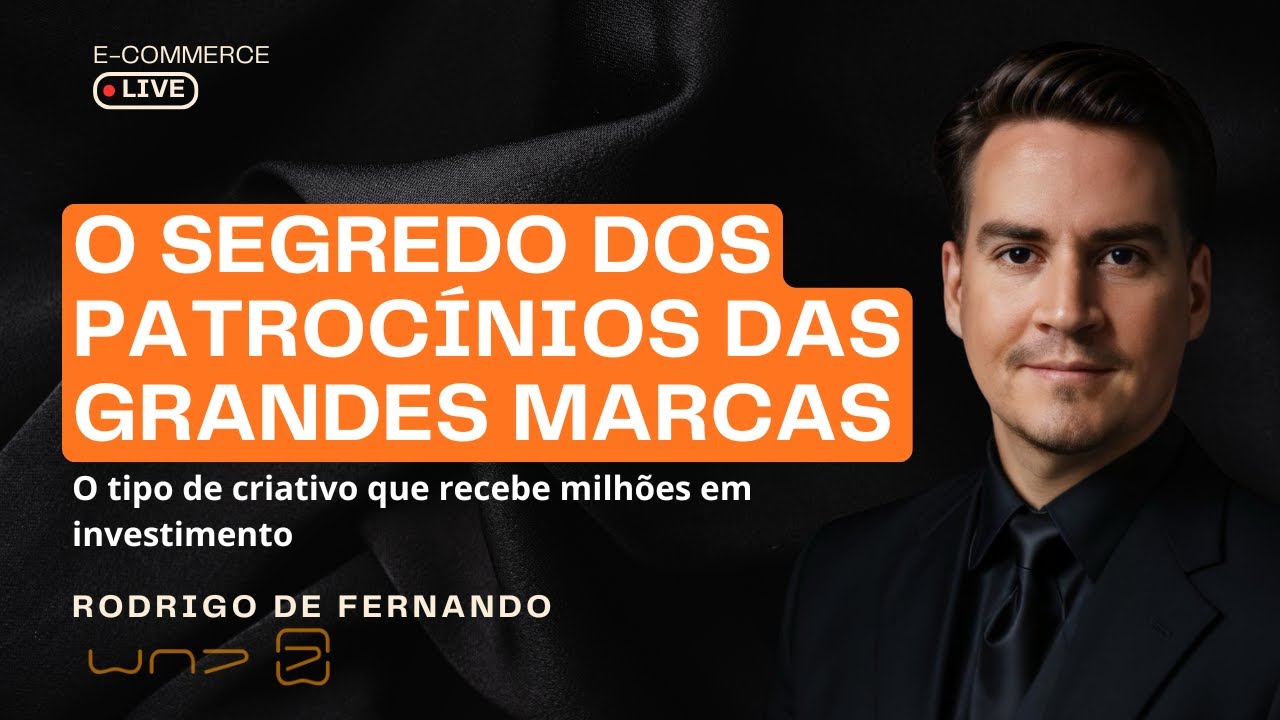 O Segredo dos Patrocínios das Grandes Marcas