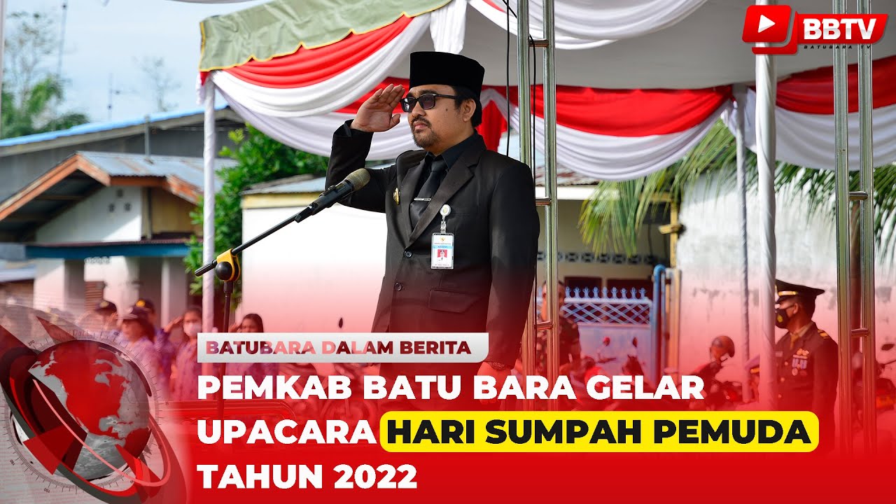 PEMKAB BATU BARA GELAR UPACARA HARI SUMPAH PEMUDA TAHUN 2022