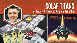 Solar Titans: My Favorite Mechanism