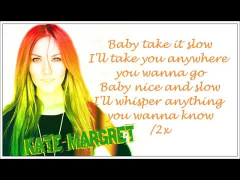♪ Kate-Margret - Baby Take It Slow ( Lyric Video )