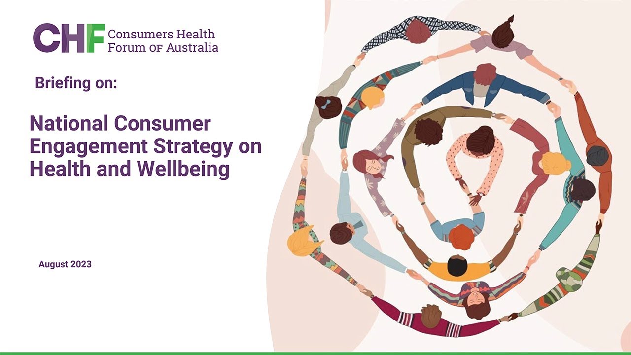 Consumer Health Forum Briefing: National Consumer Engagement Strategy