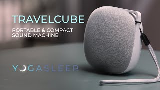 Yogasleep Travelcube - Rechargeable and Portable White Noise Machine