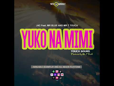 J4C Feat Mr Blue & Mr T Touch - Yuko Na Mimi (Audio)