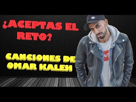 ¿ACEPTAS EL RETO? 😲😱❓ Canciones de Omar Kaleh  💃🔊