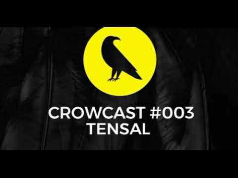 TENSAL @ Crow Techno Club Podcast#003 (01.04.2020)
