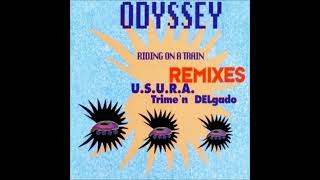 Odyssey - Riding On A Train (Pulsar Mix)