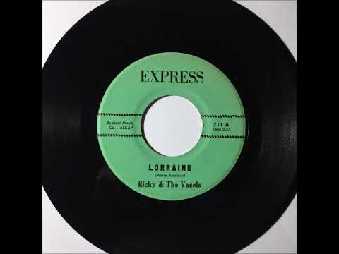 Ricky & The Vacels - Lorraine ~ teen doo wop