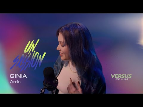 Ginia - Arde  | UNSESSION