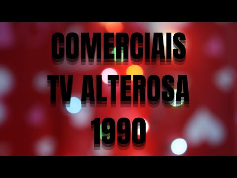 INTERVALO COMERCIAL TV ALTEROSA 1990