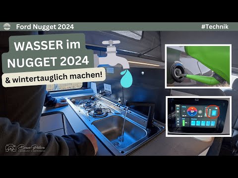 FORD NUGGET 2024 - Filling the Nugget with water and making it winter-ready again