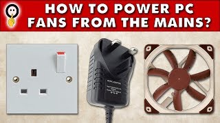 Quiet PC - How To Power PC Fans From the Mains