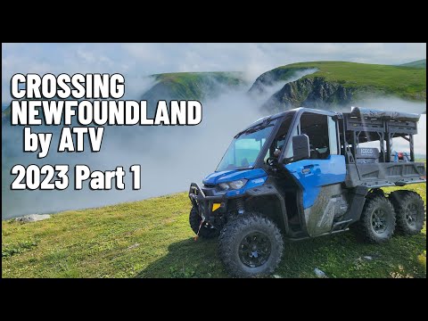 Crossing Newfoundland By ATV 2023 - Part 1