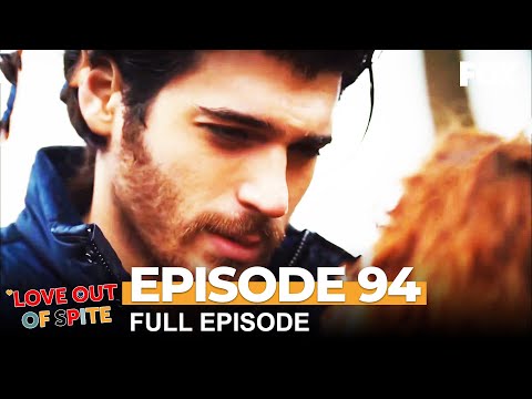 Love Out Of Spite Episode 94