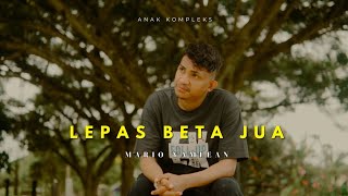 Download lagu MarioYamlean - LEPAS BETA JUA [  MUSIC VIDEO ] mp3