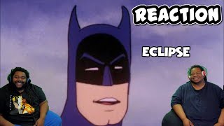 AceVane Superfriends:Eclipse | REACTION!!!