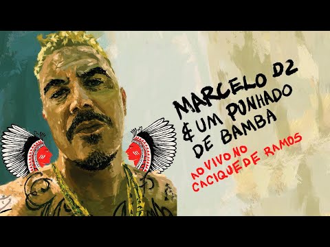 Marcelo D2 e Um Punhado de Bamba Ao Vivo no Cacique de Ramos • MIXTAPE