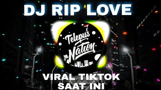 Download lagu DJ RIP LOVE FAOUZIA REMIX FULL BASS VIRAL TIKTOK 2022 mp3