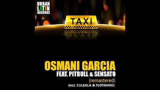 El Taxi - Pitbull Ft. Lil Jon, Osmani Garcia &amp; Sensato (Spanglish Remix) (Pitched)