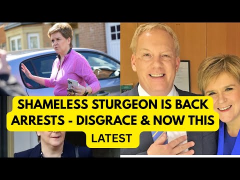 SHAMELESS STURGEON. - ARREST DISGRACE & NOW WANTS THIS ..LATEST #scotland #CRIME #politics