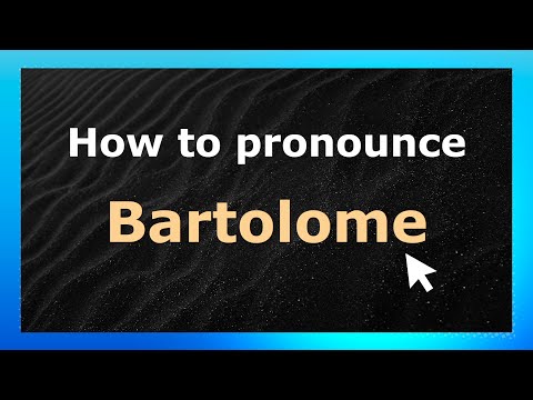 How to Pronounce Bartolome (Spanish Pronunciation / Spain) with Audio and Phonetic Spelling