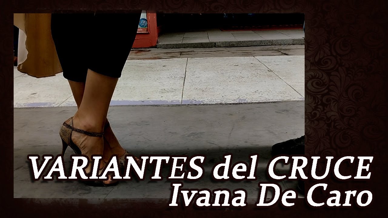Variantes para el CRUCE - Herramientas básicas - Con Ivana De Caro