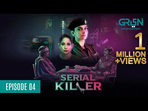 Serial Killer Episode 4 | Presented By Tapal Tea & Dettol | Saba Qamar [Eng CC] 4th Jan 24 |Green TV