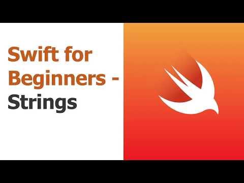 Swift for Beginners Part 14 Strings tutorial 2020