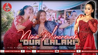 Download lagu NINA MINCREUNK || DUA LALAKI || NMPRO || RAMY SOUND || 2022. mp3
