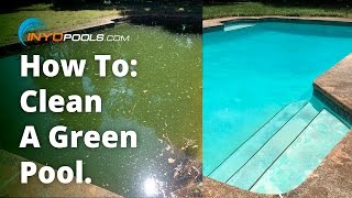 How To: Clean A Green Pool