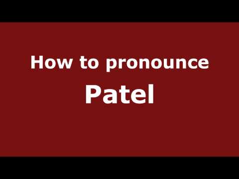 How to Pronounce Patel - PronounceNames.com