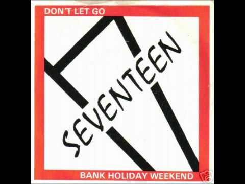 Seventeen - Bank Holiday Weekend