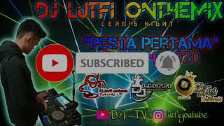 Download lagu DJ LUTFI TERBARU TAHUN BARU 1 1 2020 Season 2 mp3