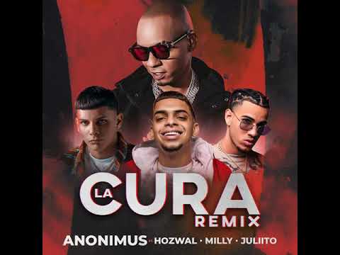 La Cura Remix · Anonimus, Hozwal, Milly & Juliito (Audio Oficial)