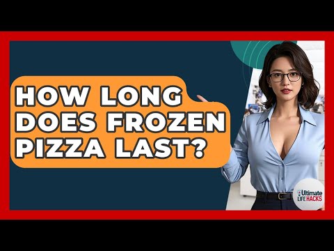 How Long Does Frozen Pizza Last? - Ultimate Life Hacks