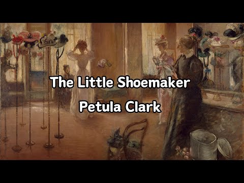 The Little Shoemaker - Petula Clark