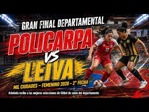 #envivo Policarpa vs Leiva - Mil Ciudades de Futbol de Salón 2026 - Arboleda Berruecos - Nariño