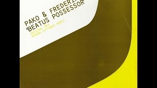 Pako & Frederik ‎– Beatus Possessor (Hernan Cattaneo Remix)