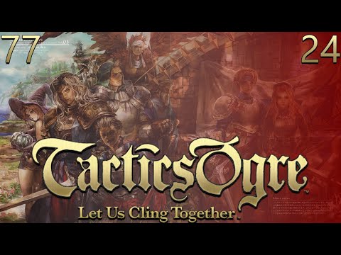 Sanctum of Xoshonell - Tactics Ogre: Let Us Cling Together PART 77 {Dcapit8ed}