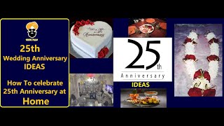 कैसे  करे 25th wedding anniversary Celebrate घर पर | How to Celebrate  Anniversary at Home | IDEAS