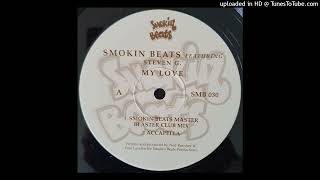 Smokin Beats Feat. Steven G. - My Love (Master Blaster Club Mix)