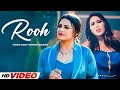 Rooh HD Video Afsana Khan Ft Himanshi Khurana Yuvraj Hans Latest Punjabi Songs 2025