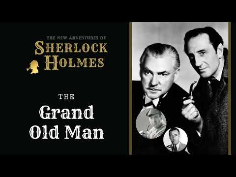 Sherlock Holmes Radio: The Grand Old Man | Basil Rathbone, Nigel Bruce, Conway, Stanley